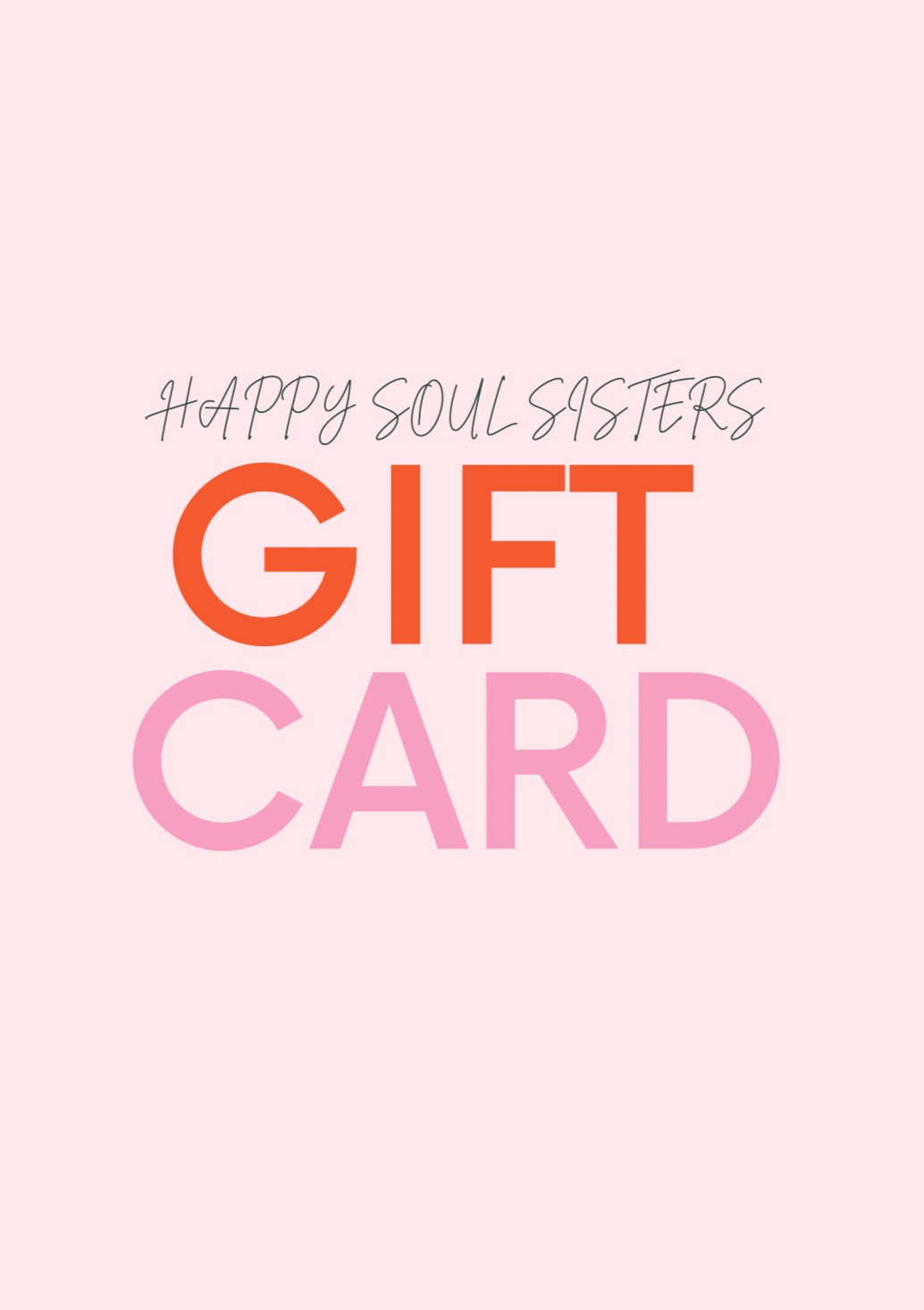 Happy Soul Sisters Gift Card